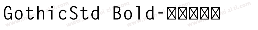 GothicStd Bold字体转换